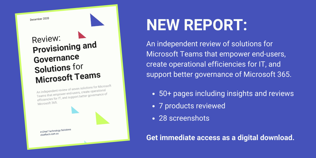 New Report: Provisioning and Governance Solutions for Microsoft Teams